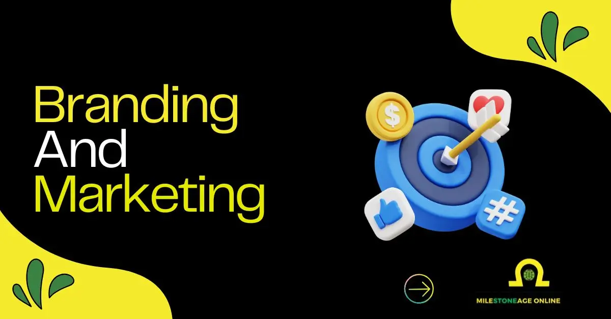 Branding and Marketing