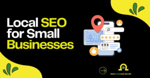 Local SEO for small businesses graphic featuring a location pin, map, search bar, customer reviews, business listing, and local search icons.
