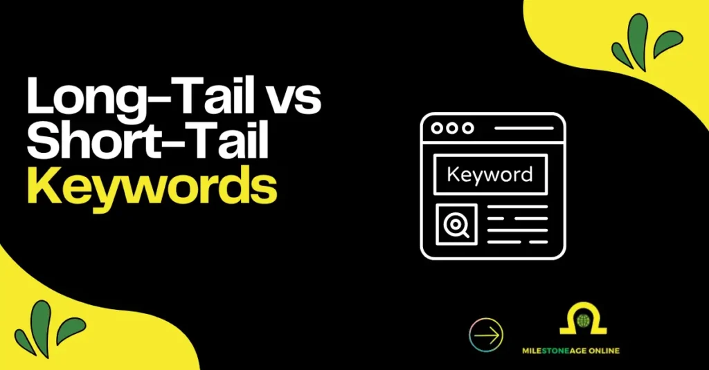 Long-Tail vs Short-Tail Keywords SEO guide graphic with a keyword search icon and Milestoneage Online branding.